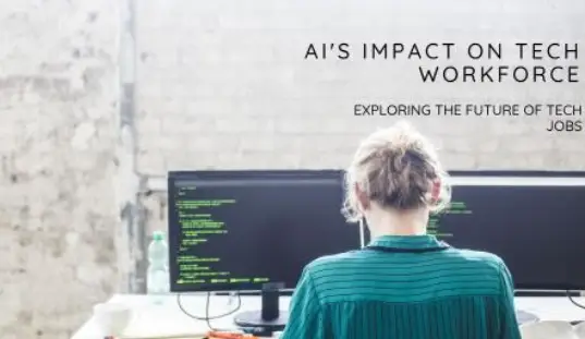 AI's impact on tech workforce